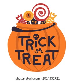 Trick treat  Halloween handwritten quote pumpkin shaped bucket full candy  Decorative poster and text inscription  Flat vector illustration