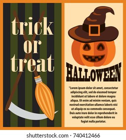 Trick or Treat Halloween holiday postcard with broom and scythe with pumpkin dressed in brown hat. Vector illustration with scary postcard