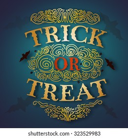 trick or treat Halloween lettering design. Hand drawn bats background