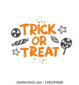 Trick or treat. Halloween party. Logo, icon and label for your design. Lettering. Celebration motivational slogan. Hand drawn vector illustration. Can be used for sticker, badge, card, poster, banner.