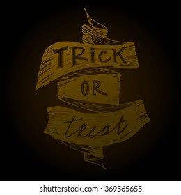 Trick or treat. Halloween poster with hand lettering and silhouette on grunge background.