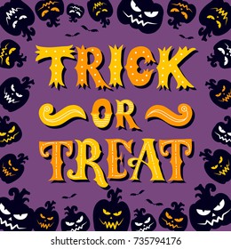 Trick or treat. Halloween poster with hand lettering and frame of pumpkins. Vector illustration. Purple orange yellow colors. Design for cards, banners, print