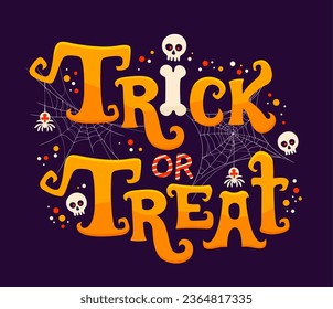 Trick o traza la cita de Halloween con arañas, cráneos y telaraña. Letras de color naranja vectorial adornadas con huesos inquietantes, grúas espeluznantes, arácnidos y telarañas, para una noche acogedora de diversión