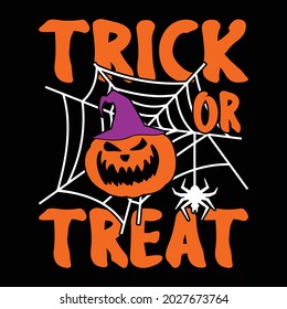 Trick or treat - Halloween quotes t shirt design, vector graphic