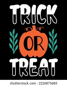 Trick or Treat Halloween Shirt Print Template SVG Boo Trick Pumpkin Treat