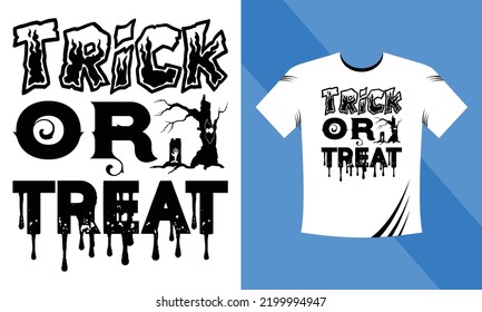Trick or treat - Halloween SVG T-Shirt design template. Happy Halloween t-shirt design template easy to print all-purpose for men, women, and children