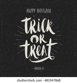 Trick or treat - hand drawn calligraphy. Halloween vector illustration. Holiday poster, invitation or greeting card.