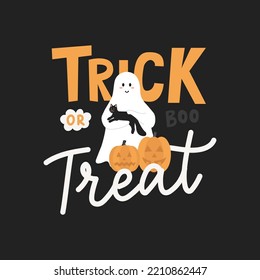 Trick or treat hand drawn card with cute ghost holding a black cat, pumpkins and lettering. Hand drawn Halloween characters vector illustration. Happy Halloween greeting card flat style.