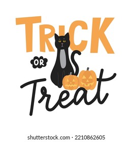 Trick or treat hand drawn Halloween greeting card with lettering, black cat and spooky pumpkins. Happy Halloween design template for textile, print, invitation, party. Flat style vector illustration