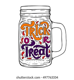 Trick or treat. Hand drawn Halloween Lettering art. Mason jar.