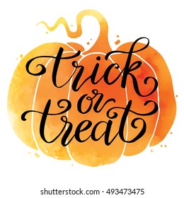 Trick or treat, hand drawn lettering on watercolor pumpkin. Text banner or background for Happy Halloween, hand written vector illustration.