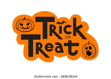 Trick or treat hand lettering with pumpkin faces and bat icon. Typography design for card, web banner, social media, sticker or poster. Vector illustration isolated on orange background. 