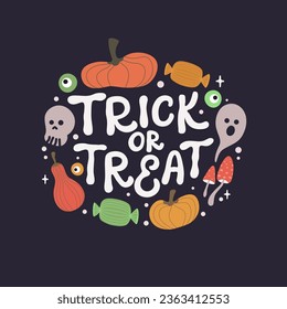 Trick or treat hand written lettering quote with pumpkins, candies, ghost. Vector illustration.