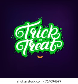 Trick or treat hand written lettering quote. Modern brush calligraphy trick or treat. Halloween inspirational phrase with green zombie background for card, poster. Vector illustration.