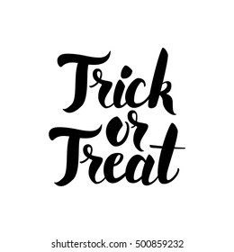 Trick or Treat Handwritten Card. Vector Illustration of Ink Brush Calligraphy Isolated over White Background.