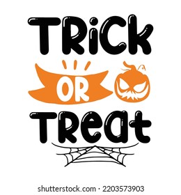 Trick or treat Happy Halloween shirt print template, Pumpkin Fall Witches Halloween Costume shirt design