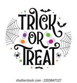 Trick or treat Happy Halloween shirt print template, Pumpkin Fall Witches Halloween Costume shirt design