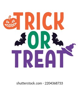 Trick Or Treat, Happy Halloween Shirt Print Template Sweeet Halloween Pumpkin candy Scary Boo Witch Spooky Bat Vintage Retro Grim Reaper Fairy hocus pocus, Sanderson sisters vector