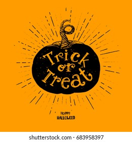 Trick or treat holidays inspirational quote on hand drawn pumpkin. Vector art. Unique design element for housewarming poster or banner. Happy Halloween typography symbol with pumpkin and lettering.