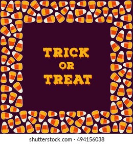 Trick or treat inscription with square frame made of small candy corns on dark background. Halloween holiday concept greeting card, poster. Vector illustration