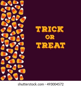 Trick or treat inscription with vertical border made of small candy corns pile on dark background. Halloween holiday concept greeting card, poster. Vector illustration.