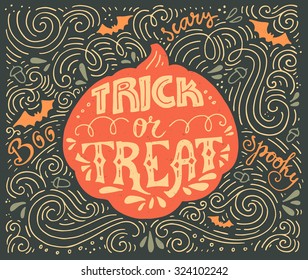 Trick or treat inspirational quote. Vector art. Unique design element for housewarming poster or banner. Halloween series with pumpkin.