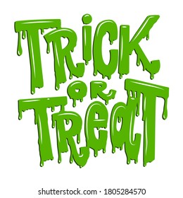 Trick or treat. Lettering phrase isolated on white background. Halloween theme. Vector illustration