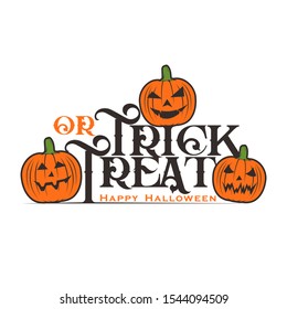 Trick or Treat Lettering with some Pumpkins for Banner - Happy Halloween