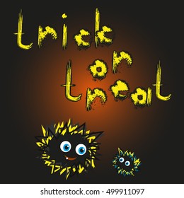 "Trick or treat" message design. Vector illustration. Cartoon monsters.