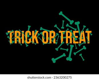 Trick or treat. Orange text with bones on a black background. Happy Halloween October 31st, trick or treat. Festive design for banners, posters and promotional products. Vector illustration