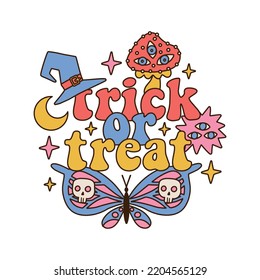 Trick or treat phrase type quote with retro 70s style Halloween elements. Butterfly, hat and mushroom. Autumn isolated concept with sparkles. Vector linear hand drawn illustration.