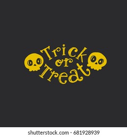 Trick or treat sketch logo with looking skulls. Hand drawn Halloween lettering on bright background. This illustration can be used as a greeting card, poster, print or party emblem. Flat