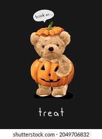 trick or treat slogan with cute bear doll in pumpkin vector illustration on black background