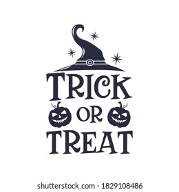 Trick or treat slogan inscription. Vector Halloween quote. Illustration for prints on t-shirts and bags, posters, cards. 31 October vector design. Isolated on white background.
