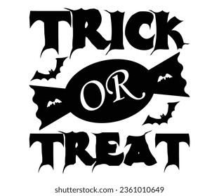 Truco o tratamiento SVG, Halloween svg, Vector de Halloween, Bruja, Fantasma, Camiseta de Halloween, Calabaza, Sarcástico, Cricut, Silhouette, Hocus Pocus, Camiseta de Octubre, Vino, Maestro, Anfitrión