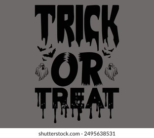 Trick Or Treat Svg,Ghost Svg,Halloween Svg,Halloween Retro,Typograpy T-shirt,Halloween Pumpkin Svg,Says Svg,Christian Svg,Funny Svg,Witch Svg,Spooky Season Svg,Cut File,Silhouette