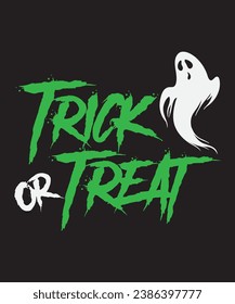 Trick or treat, T shirt Design Idea, t-shirt design for cool guy, Vector graphic, typography.
