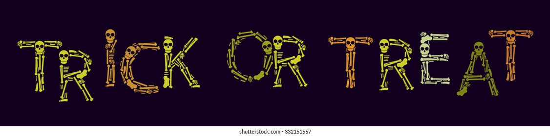 Trick or Treat text banner. Vector skeletons, skulls and bones alphabetic