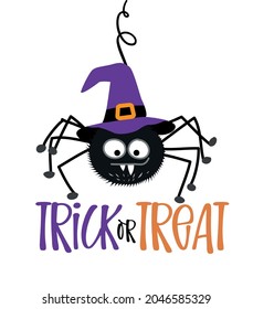 Trick or treat text with cute spider with witch hat - Happy Halloween quote on white background.  Good for t-shirt, mug, home decoration, gift, printing press. Holiday quote. 