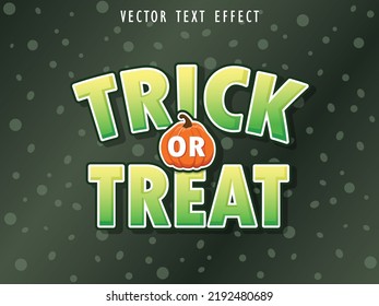 Trick Or Treat Text Effects. Editable Text Style. Textured Background. Vector illustration. Poster Banner