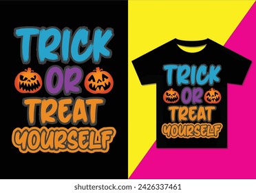 Trick Or Treat t-shirt design, Typography modern T-shirt design for men and women, Modern, simple, lettering—vector file, Ready for print.