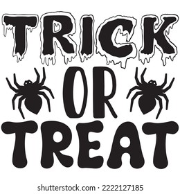 Trick Or Treat T-shirt Design Vector File.