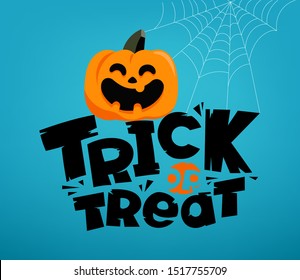 Trick or treat vector lettering inscription 