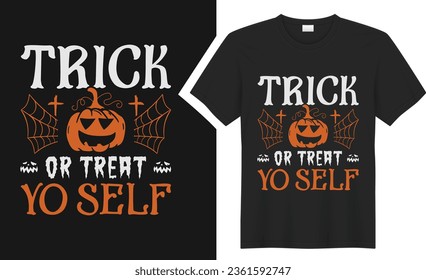 Trick or treat yo.. t-shirt design. graphic  typography Halloween holiday horror tee shirt. creative vector t shirt. Isolated on black background. Perfect for print items and bags, poster, card