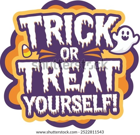 Trick or treat yourself typography design vector style with white background