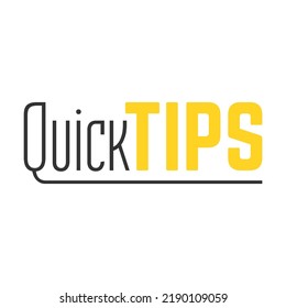 Tricks and quick tips solution flat label. Tricks text and helpful advices quick tips vector illustration. Suggestion and reminder info