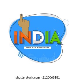 Tricolor India Font With Voting Mark Index Finger, Linear Famous Monument On Abstract Blue And White Background.