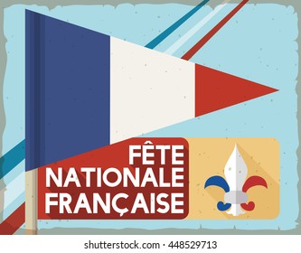 Tricolour pennant with a label with greeting text in French and fleur-de-lis in retro style to celebrate National Day of France.