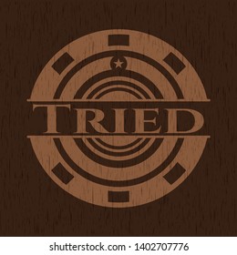 Tried badge with wooden background