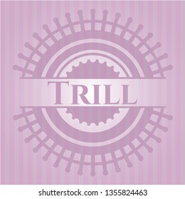 Trill pink emblem
